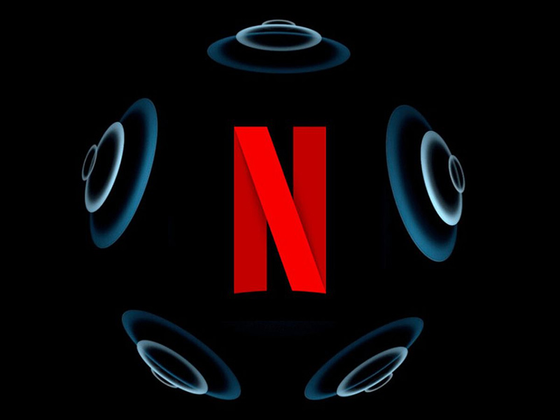 Spatial Audio giới hạn ứng dụng Netflix